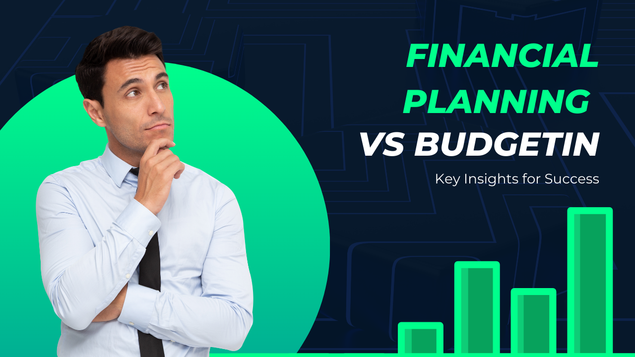 Financial planning vs. budgeting