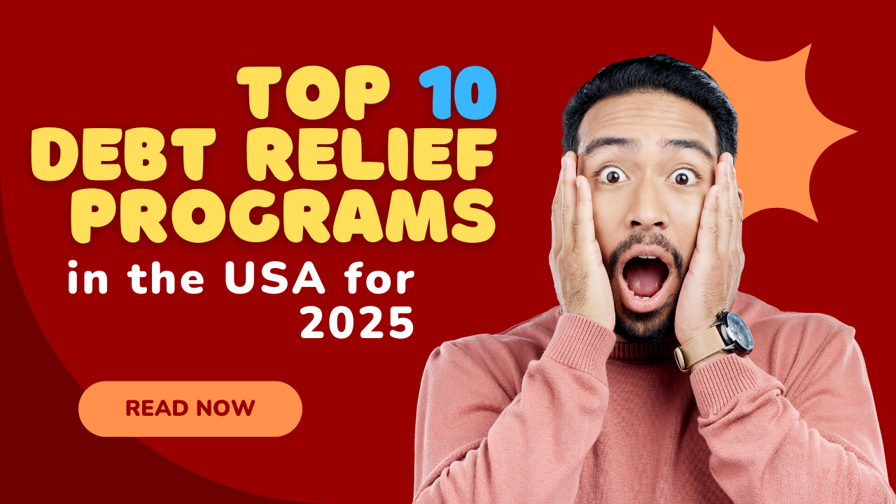 Top 10 Debt Relief Programs